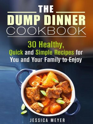 cover image of The Dump Dinner Cookbook
